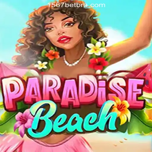Exploring ParadiseBeach: The Ultimate Gaming Experience on 1567BET Platform-Oficial Slots Brasil #1